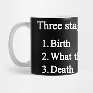 The stages of life Mug